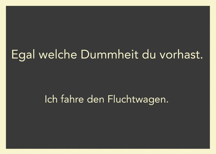 Postkarte - Egal welche Dummheit von Rabenmütter