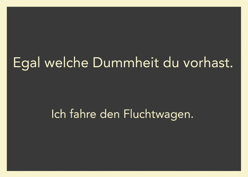 Postkarte - Egal welche Dummheit von Rabenmütter