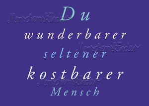 Postkarte - Du wunderbarer seltener kostbarer Mensch von Discordia