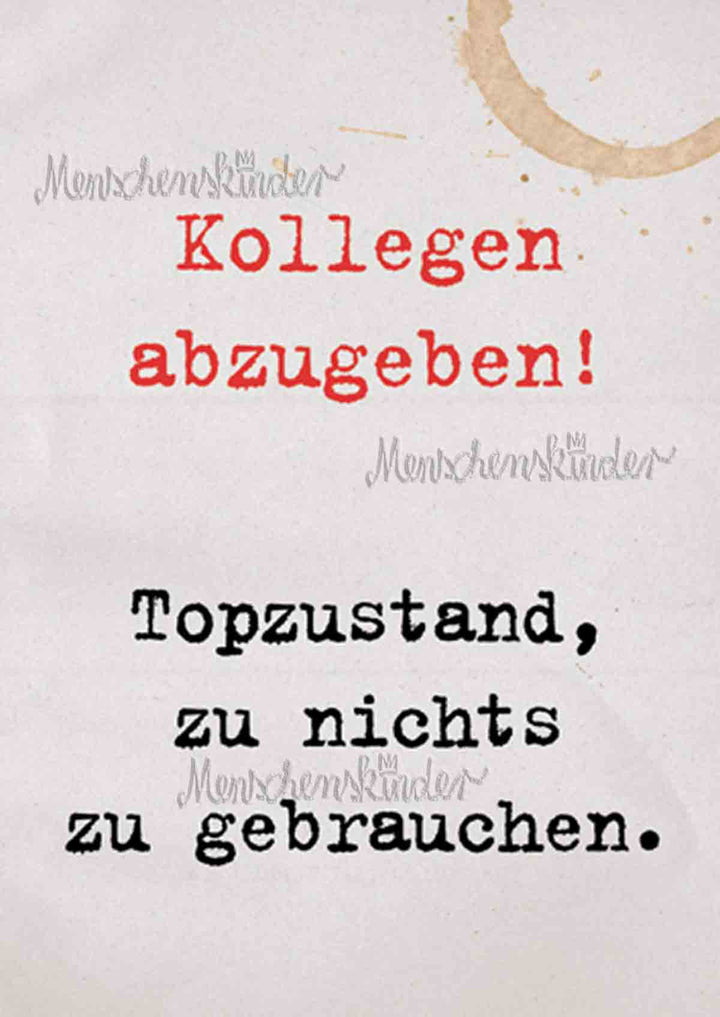 Postkarte - Kollegen abzugeben! von Modern Times