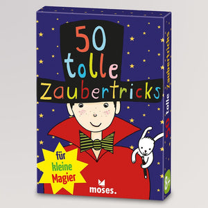 50 tolle Zaubertricks für kleine Magier von Moses