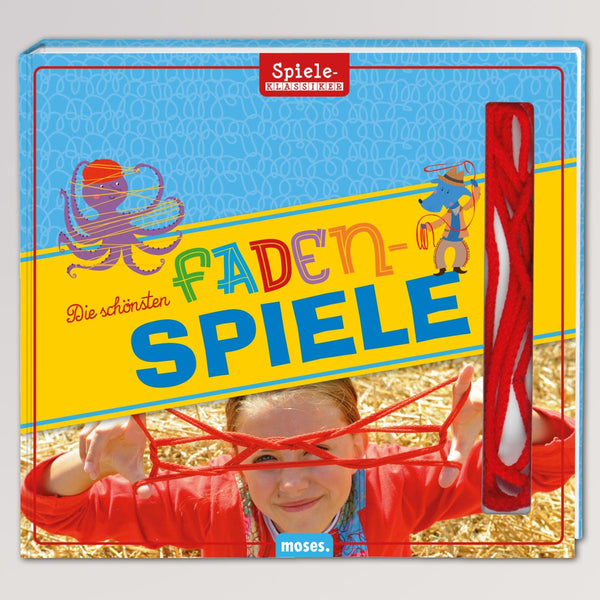 Die schönsten Fadenspiele von Moses